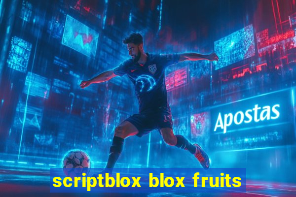 scriptblox blox fruits